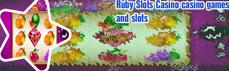 Ruby slots casino instant play